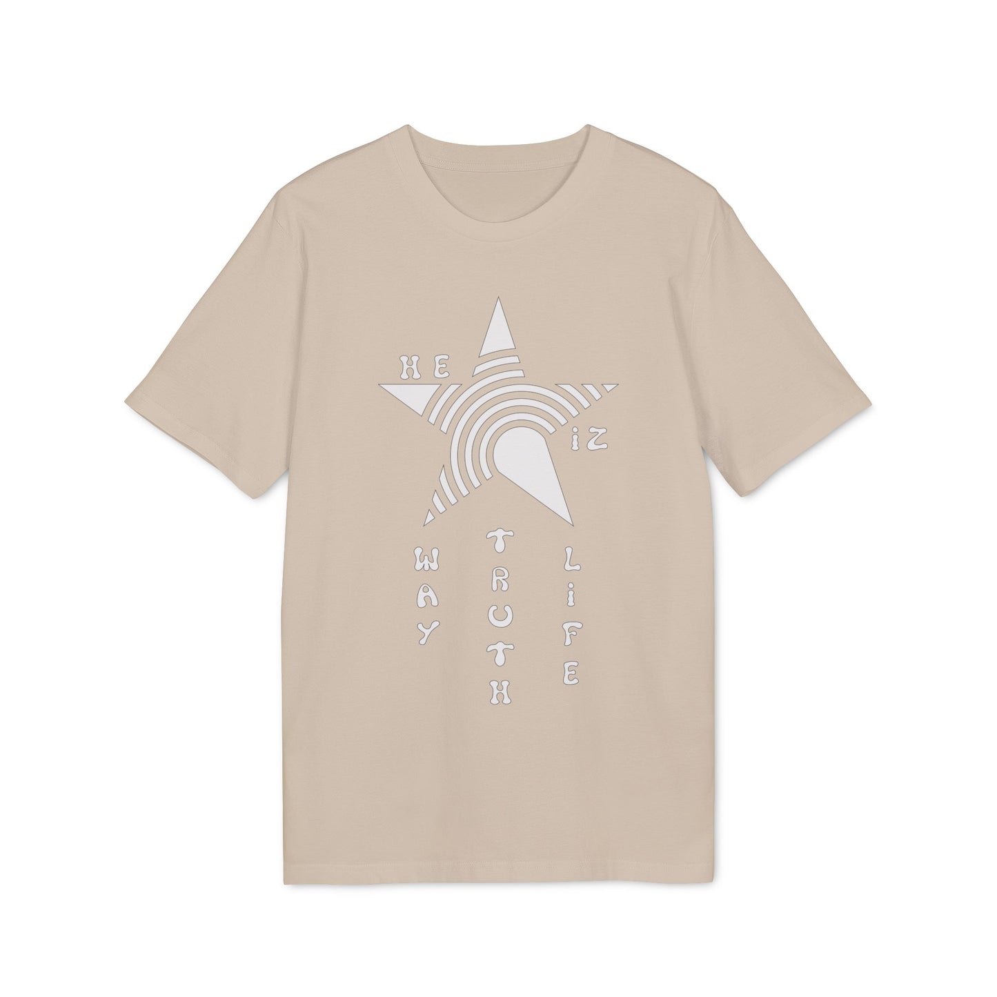 He Iz Who He Says He Iz / Way Truth Life T-Shirt