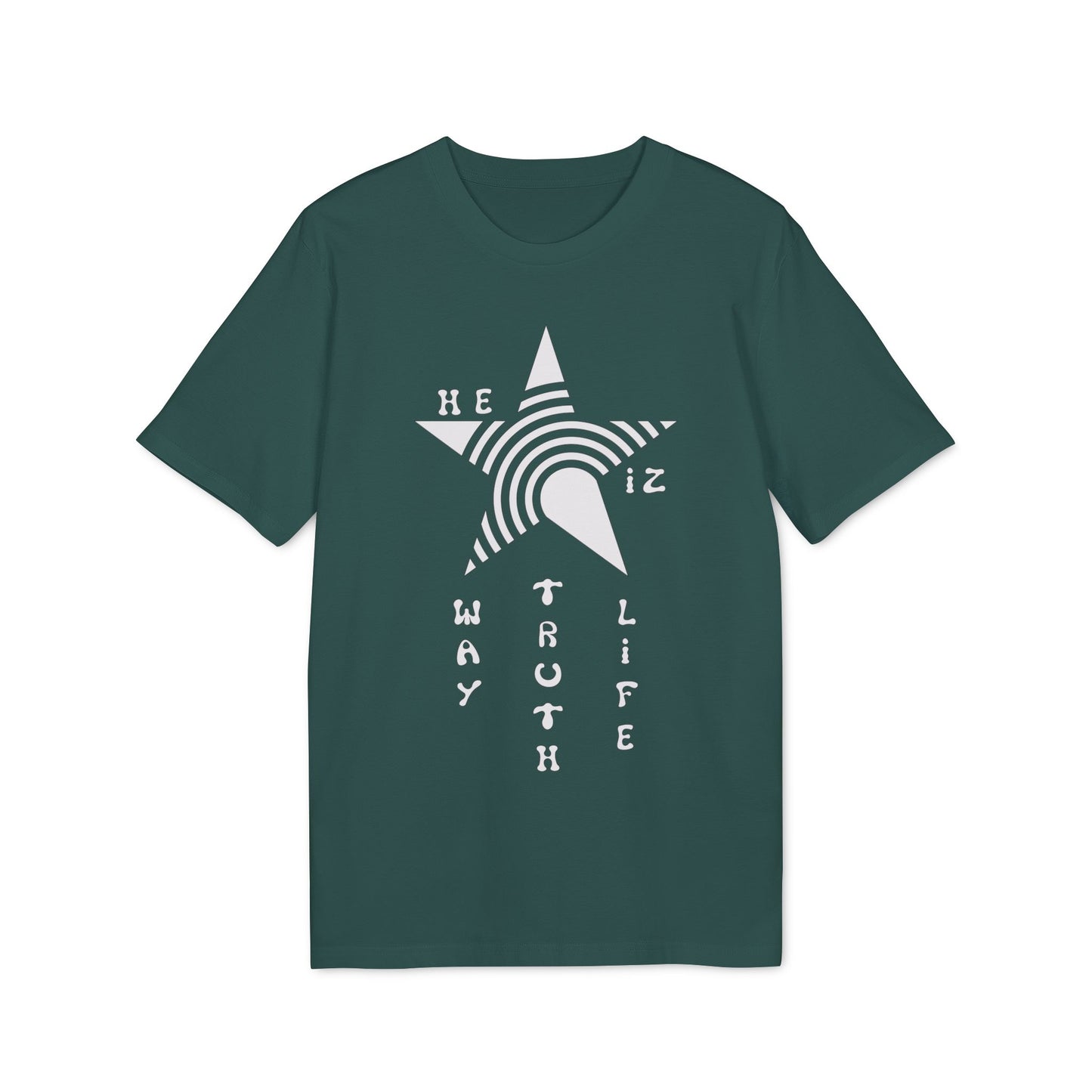 He Iz Who He Says He Iz / Way Truth Life T-Shirt