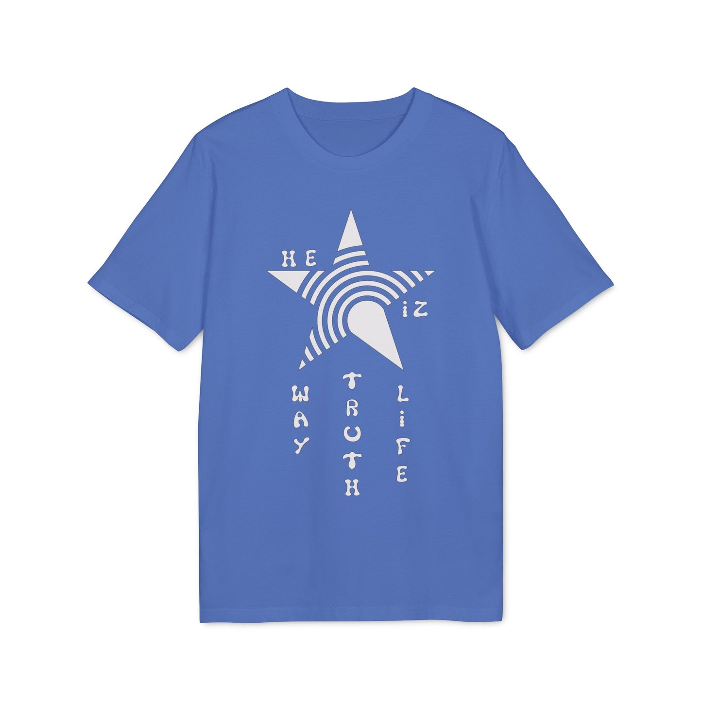 He Iz Who He Says He Iz / Way Truth Life T-Shirt