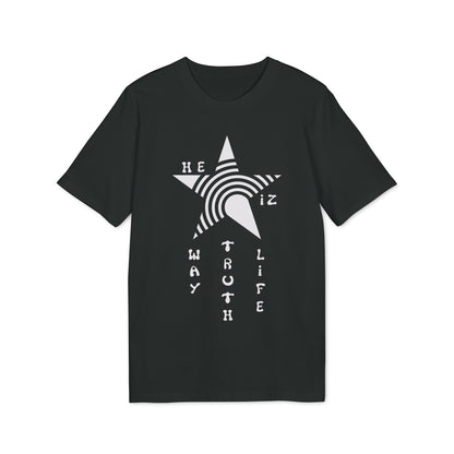 He Iz Who He Says He Iz / Way Truth Life T-Shirt