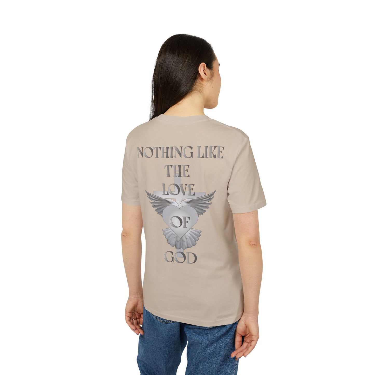 Nothing Like The Love Of God T-Shirt