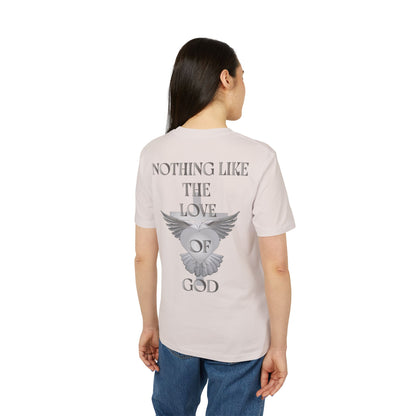 Nothing Like The Love Of God T-Shirt