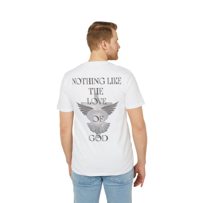 Nothing Like The Love Of God T-Shirt