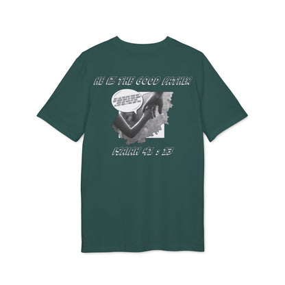 He Iz The Good Father Isaiah 41 T-Shirt