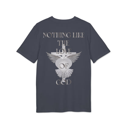 Nothing Like The Love Of God T-Shirt