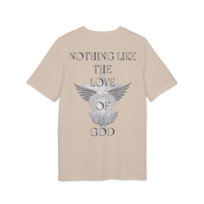 Nothing Like The Love Of God T-Shirt