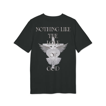 Nothing Like The Love Of God T-Shirt